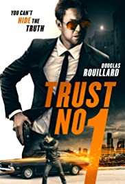 Watch Free Trust No 1 (2019)
