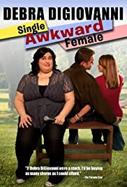 Watch Full Movie :Debra Digiovanni: Single, Awkward, Female (2011)