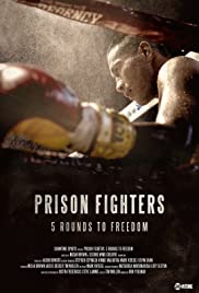 Watch Free Prison Fighters: Five Rounds to Freedom (2017)
