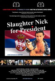 Watch Free Slaughter Nick for President (2012)