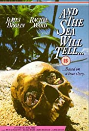 Watch Free And the Sea Will Tell (1991)
