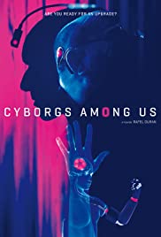 Watch Free Cyborgs Among Us (2017)