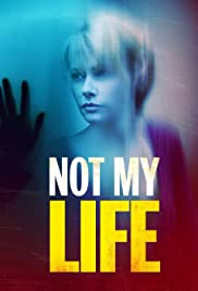 Watch Free Not My Life (2006)
