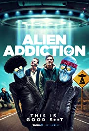 Watch Free Alien Addiction (2018)