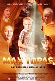 Watch Free Max Topas  Das Buch der Kristallkinder (2017)