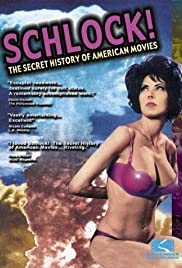 Watch Full Movie :Schlock! The Secret History of American Movies (2001)