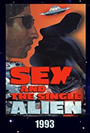 Watch Free Sex and the Single Alien (1993)