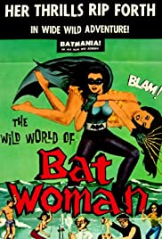 Watch Free The Wild World of Batwoman (1966)