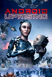 Watch Free Android Uprising (2020)