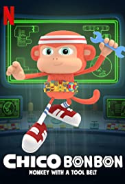 Watch Free Chico Bon Bon: Monkey with a Tool Belt (2020 )
