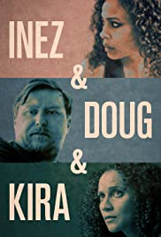 Watch Full Movie :Inez & Doug & Kira (2018)