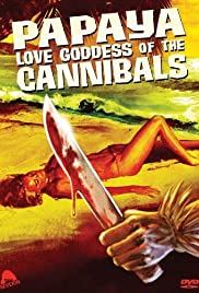 Watch Free Papaya: Love Goddess of the Cannibals (1978)
