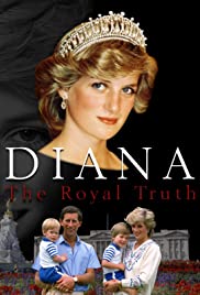 Watch Free Diana: The Royal Truth (2017)