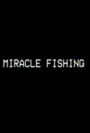 Watch Free Miracle Fishing: Kidnapped Abroad (2020)