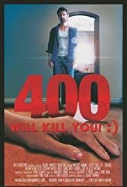 Watch Free 400 Will Kill You! :) (2015)