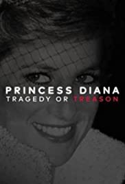 Watch Free Princess Diana: Tragedy or Treason? (2017)
