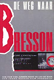 Watch Full Movie :The Road to Bresson (1984)
