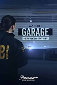 Watch Free The 26th Street Garage: The FBIs Untold Story of 9/11 (2021)