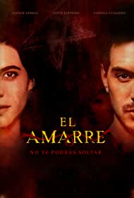 Watch Free El Amarre (2021)