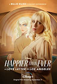 Watch Full Movie :Happier Than Ever: A Love Letter to Los Angeles (2021)