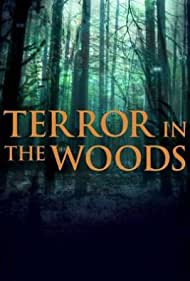 Watch Free Terror in the Woods (2017 )