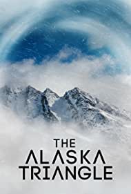 Watch Free The Alaska Triangle (2020)