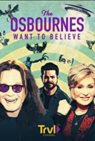Watch Free The Osbournes Want to Believe (2020–)
