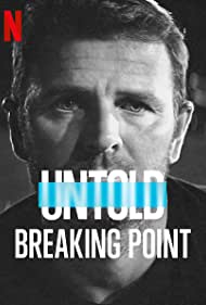Watch Free Untold: Breaking Point (2021)