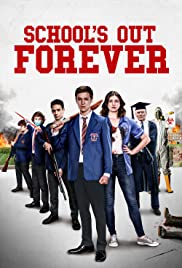 Watch Full Movie :Schools Out Forever (2021)