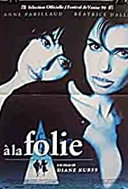 Watch Free À la folie (1994)