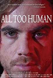 Watch Free All Too Human (2018)