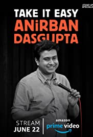 Watch Free Anirban Dasgupta: Take It Easy (2018)