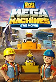 Watch Free Bob The Builder: Mega Machines (2017)