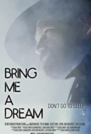 Watch Free Bring Me a Dream (2017)