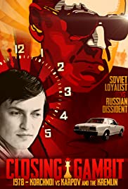 Watch Free Closing Gambit: 1978 Korchnoi versus Karpov and the Kremlin (2018)