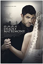 Watch Free Deadly Matrimony (2018)