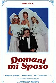 Watch Free Domani mi sposo (1984)