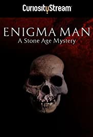 Watch Free Enigma Man a Stone Age Mystery (2014)