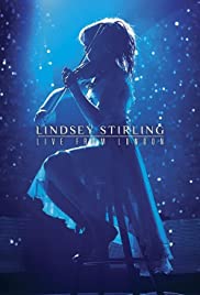 Watch Free Lindsey Stirling: Live from London (2015)