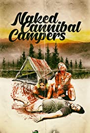 Watch Full Movie :Naked Cannibal Campers (2020)