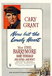 Watch Free None But the Lonely Heart (1944)