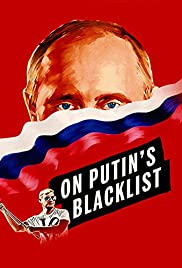 Watch Full Movie :On Putins Blacklist (2017)