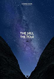 Watch Free The Hill and the Hole (2019)