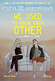 Watch Free We Used to Know Each Other (2019)