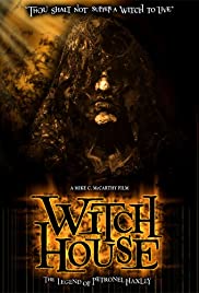 Watch Free Witch House: The Legend of Petronel Haxley (2008)