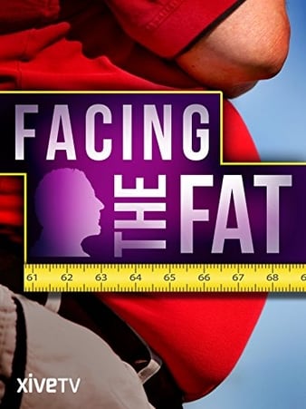 Watch Free Facing the Fat (2009)
