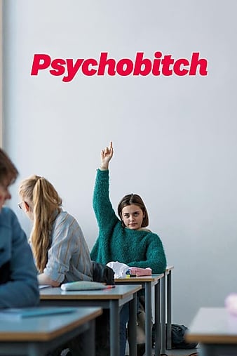 Watch Free Psychobitch (2019)