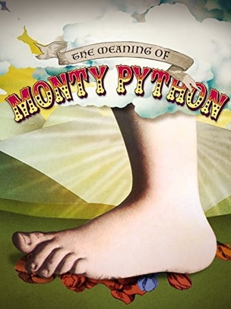Watch Free The Meaning of Monty Python (2013)