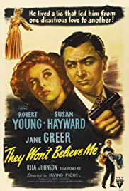 Watch Free They Wont Believe Me (1947)