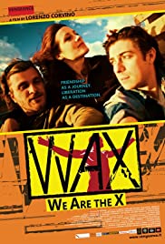 Watch Free WAX: We Are the X (2015)